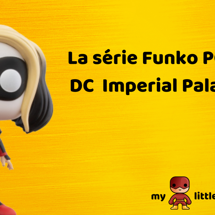 La série Funko POP DC Imperial Palace