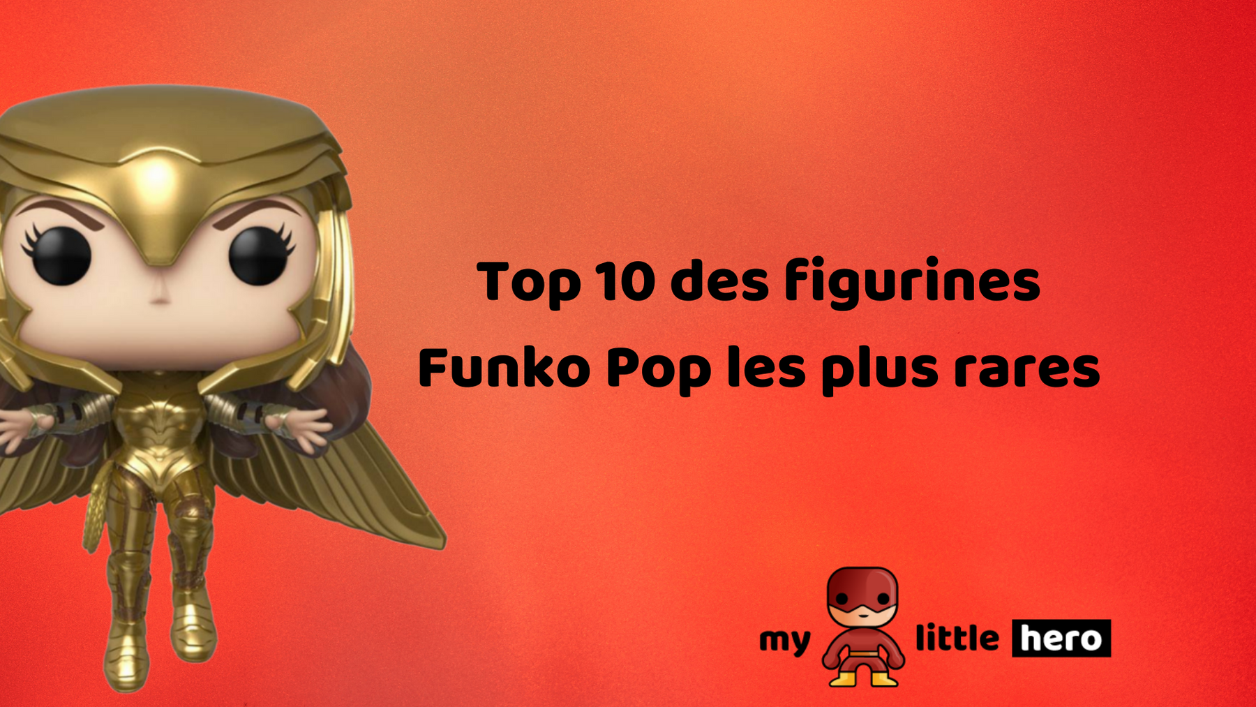 Top 10 des figurines Funko Pop les plus rares